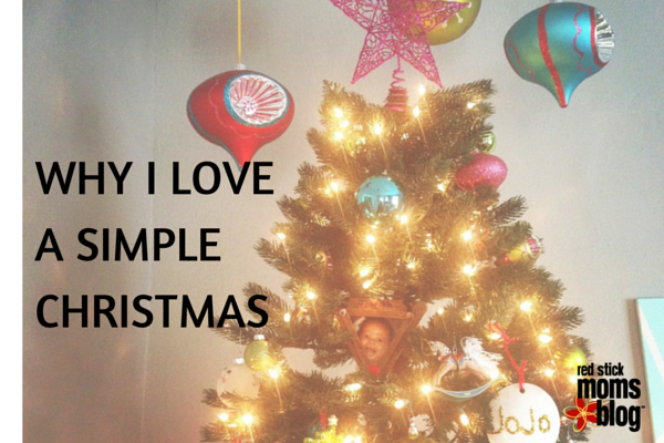 WHY I LOVE A SIMPLE CHRISTMAS