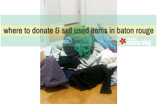 where to donate & sell used items in baton rouge