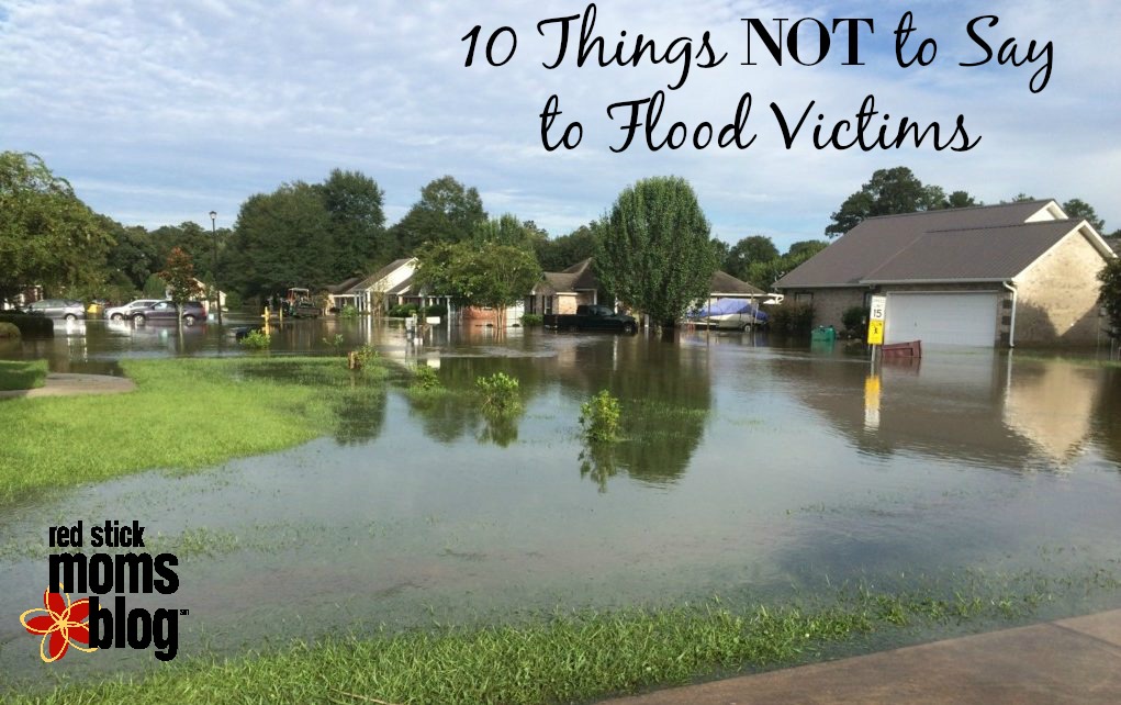 10 Things Not To Say To Flood Victims