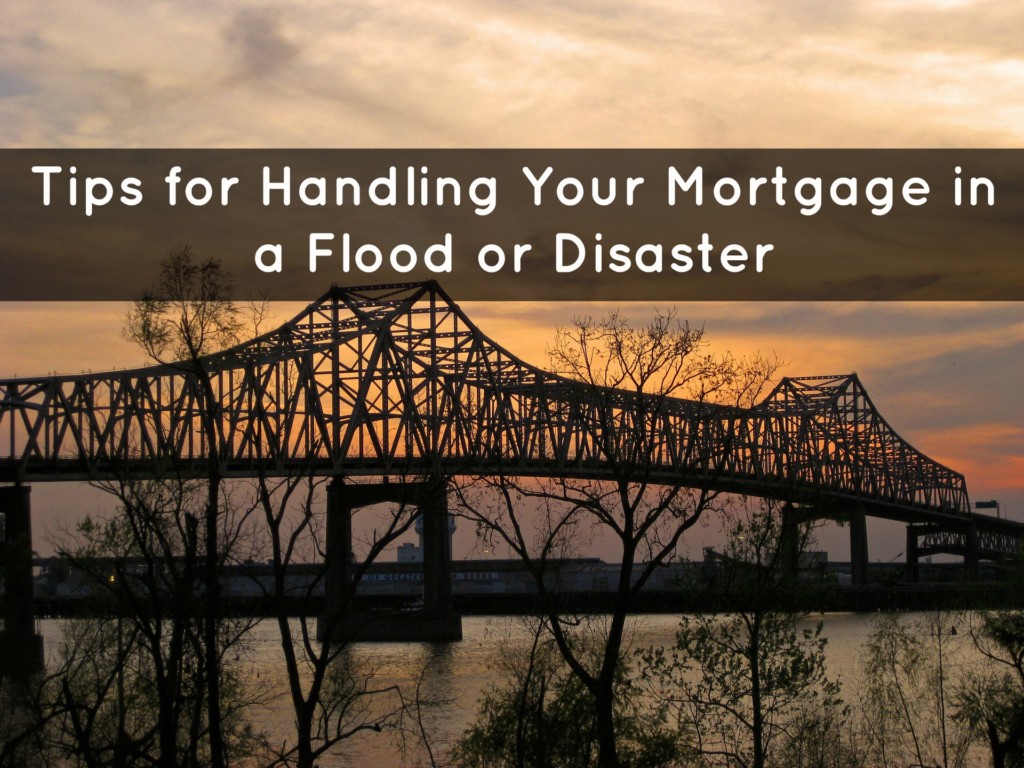 Handling a Mortgage in a Flood or other disaster