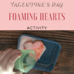 Valentine’s Day Foaming Hearts Activity