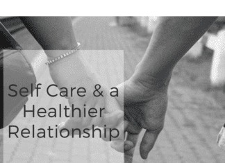 Self Care & a Healtheir Relationship