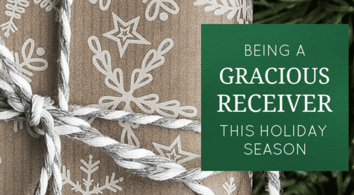 Gracious Receiver This Holiday Season