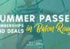 Must Have Summer Passes, Memberships, and Deals in Baton Rouge
