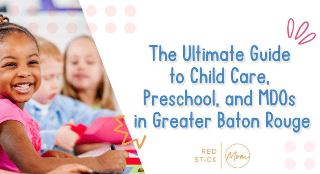 Baton Rouge Child Care, Preschool, and MDOs