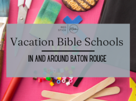 Vacation Bible Schools In and Around Baton Rouge