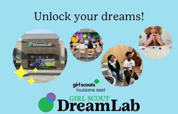Girl Scouts Louisiana East Announces Opening Date of Girl Scout DreamLab