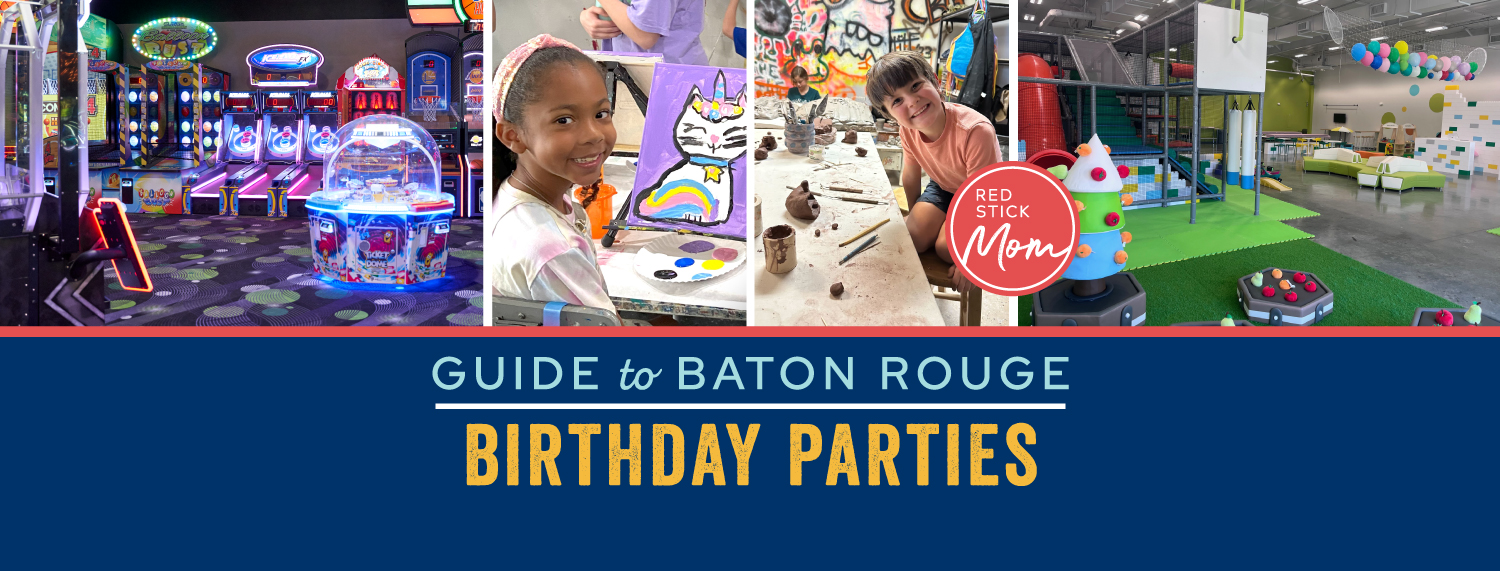 Baton Rouge Birthday Parties