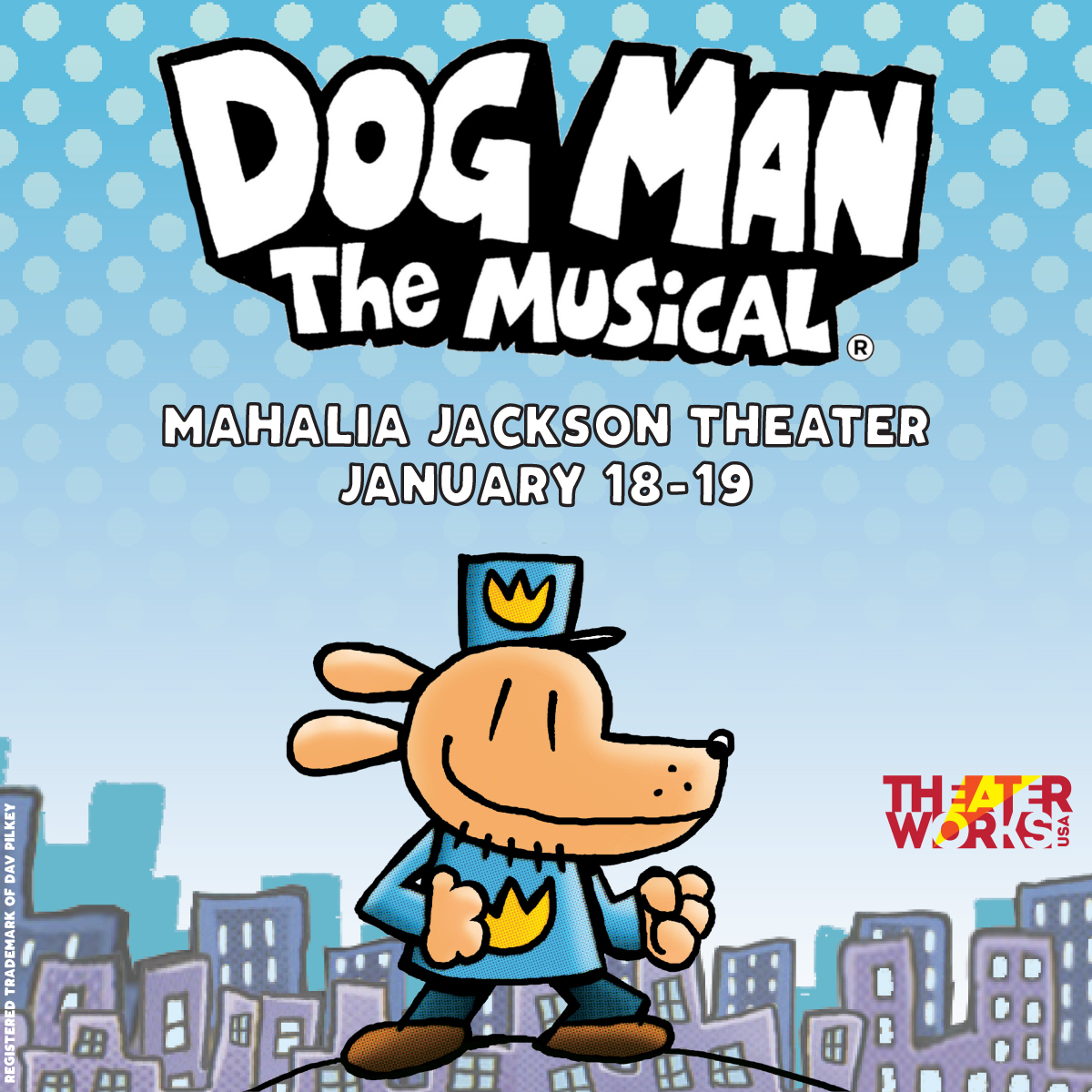 WORTH THE DRIVE - Dog Man: The Musical is Coming to New Orleans