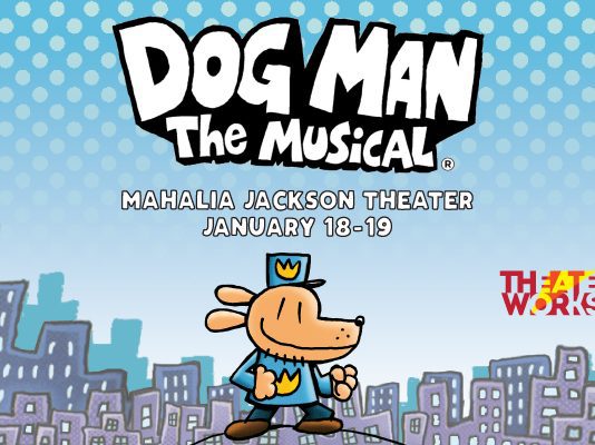 WORTH THE DRIVE - Dog Man: The Musical is Coming to New Orleans